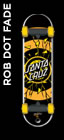 Santa Cruz SkateDrive Rob Dot Fade Model